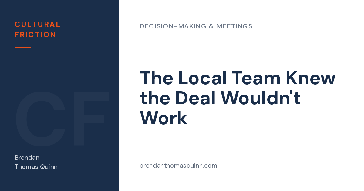 Local market knowledge — Cultural Friction article card: "The Local Team Knew the Deal Wouldn't Work"