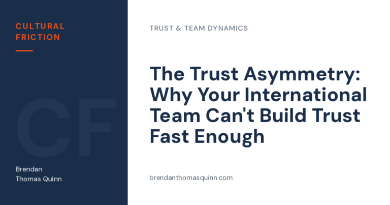 Multicultural team trust — Cultural Friction article card: "The Trust Asymmetry: Why Your International Team Can't Build Trust Fast Enough"